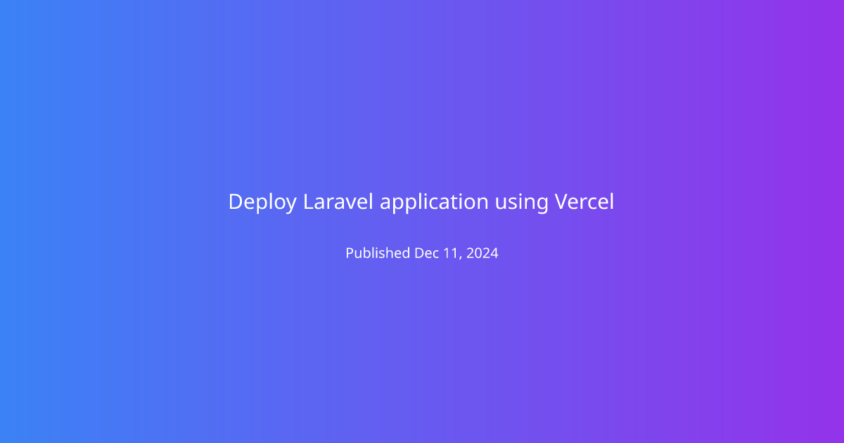 Deploy Laravel application using Vercel